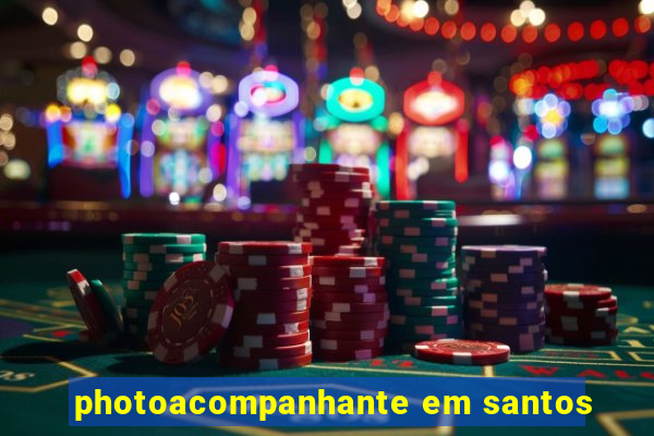 photoacompanhante em santos